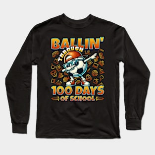 Ballin’ Through 100 Days of School Long Sleeve T-Shirt